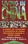Living in China: A Guide to Teaching and Studying in China Including Taiwan