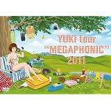 YUKI tour “MEGAPHONIC" 2011 [DVD]