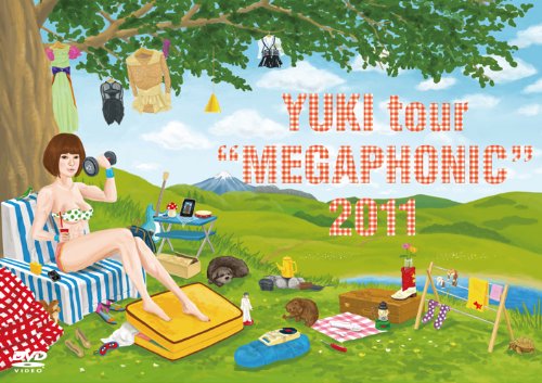ＹＵＫＩ　ｔｏｕｒ“ＭＥＧＡＰＨＯＮＩＣ”２０１１
