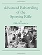 Advanced Rebarreling of the Sporting Rifle