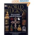 Buy World Religions: The Great Faiths Explored and Explained by John Bowker