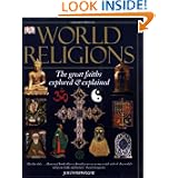 Buy World Religions: The Great Faiths Explored & Explained by John Bowker