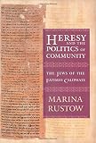 Heresy and the politics of community : the Jews of the Fatimid caliphate