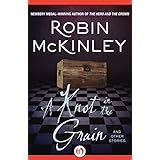 a knot in the grain and other stories