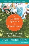 The Mighty Queens of Freeville: A Story of Surprising Second Chances