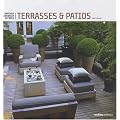 Terrasses et patios : Concevoir, am�nager, d�corer