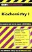 Biochemistry I (Cliffs Quick Review)
