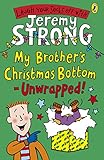 My brother's Christmas bottom - unwrapped!