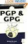 PGP & GPG: Email for the Practical Paranoid