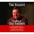 Wisdom of Our Fathers: Lessons and Letters from Daughters and Sons