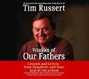 Wisdom of Our Fathers: Lessons and Letters from Daughters and Sons