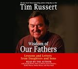 Wisdom of Our Fathers: Lessons and Letters from Daughters and Sons