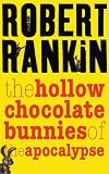 Image of The Hollow Chocolate Bunnies of the Apocalypse (Gollancz S.F.)