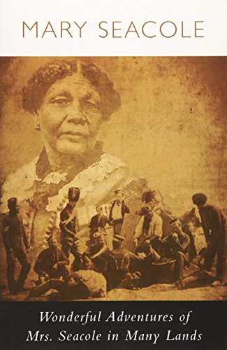 Wonderful Adventures Of Mrs. Seacole In Many Lands, by Mary Seacole