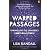 Warped Passages: Unravelling the Universe's Hidden Dimensions (Penguin Press Science)