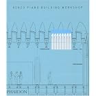 Renzo Piano Building Workshop: Complete Works - Volume 5 (Renzo Piano Building Workshop)... by  Peter Buchanan