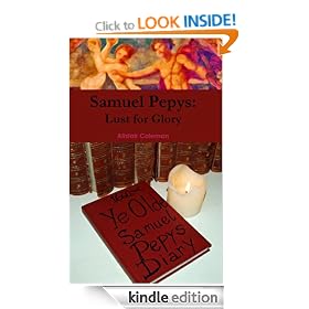 Samuel Pepys: Lust for Glory