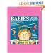 Babies and Other Hazards of Sex: How to Make a Tiny Person in Only 9 Months, with Tools You Probably Have around the Home