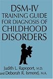 Dsm-Iv Training Guide For Diagnosis Of Childhood Disorders