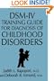 DSM-IV Training Guide For Diagnosis Of Childhood Disorders