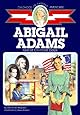 Abigail Adams: Girl of Colonial Days (Childhood of Famous Americans)