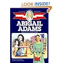 Abigail Adams: Girl of Colonial Days (Childhood of Famous Americans)