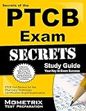 Secrets of the PTCB Exam Study Guide: PTCB Test Review for the Pharmacy Technician Certification Board Examination