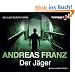 Der J�ger, 6 CDs (TARGET - mitten ins Ohr): Gek�rzte Lesung