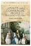 A Polite and Commercial People: England 1727-1783 (New Oxford History of England)