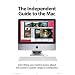 The Independent Guide to the Mac