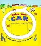 Drive your car