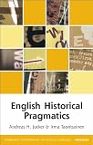 English Historical Pragmatics (Edinburgh Textbooks on the English Language)