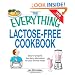 The Everything Lactose Free Cookbook: Easy-to-prepare, low-dairy alternatives for your favorite meals