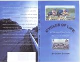 Cycles of Life: A Collection of Short Stories and Inspirational Essays From Cycling