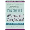 What You Feel You Can Heal