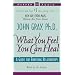 What You Feel You Can Heal