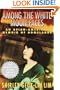 Among the White Moon Faces: An Asian-American Memoir of Homelands (The Cross-Cultural Memoir Series)