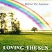 Behind the Rainbow