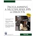 Programming a Multiplayer FPS in DirectX (Charles River Media Game Development)
