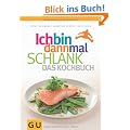 Ich bin dann mal schlank - das Kochbuch (Di�t & Gesundheit)