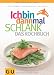 Bücher : Ich bin dann mal schlank - das Kochbuch (Diät & Gesundheit)