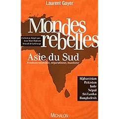 Mondes rebelles, Asie du Sud