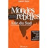 Mondes rebelles, Asie du Sud