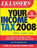 J.K. Lasser's Your Income Tax 2008: For Preparing Your 2007 Tax Return