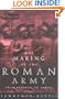 The Making of the Roman Army: From Republic to Empire