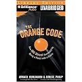 The Orange Code (How ING Direct Succeeded by Being a Rebel With a Cause Library Edition) (Unabridged) (Compact Disc)