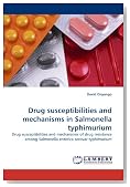 Drug susceptibilities and mechanisms in Salmonella typhimurium: Drug susceptibilities and mechanisms of drug resistance among Salmonella enterica serovar typhimurium