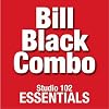 Bill Black Combo: Studio 102 Essentials