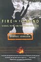 Fire in the Mind: Science, Faith, and the Search for Order
