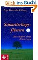 Schmetterlingsfl�stern - Botschaften einer Kinderseele